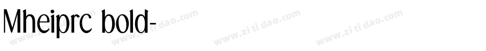 Mheiprc bold字体转换